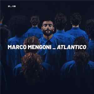 FLAC Marco Mengoni - 01 _ / 05 Atlantico - Attraverso La Gente