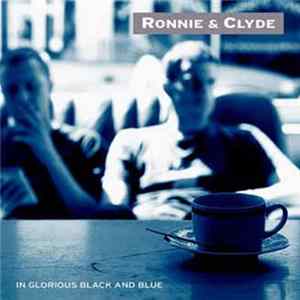 FLAC Ronnie & Clyde - In Glorious Black And Blue