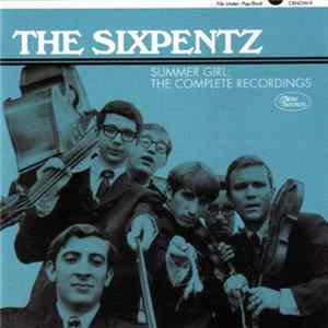 FLAC The Sixpentz - Summer Girl: The Complete Recordings