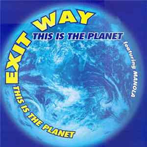 FLAC Exit Way Featuring Manola - This Is The Planet