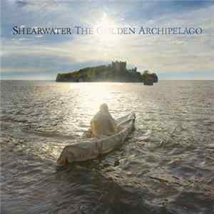 FLAC Shearwater - The Golden Archipelago