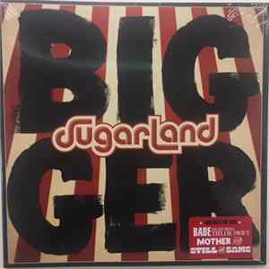 FLAC Sugarland - Bigger