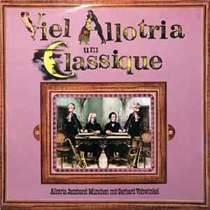 FLAC Allotria Jazzband München Mit Gerhard Vohwinkel - Viel Allotria Um Classique