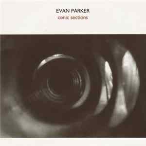 FLAC Evan Parker - Conic Sections
