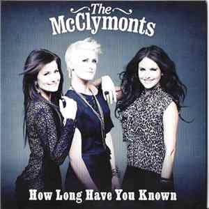 FLAC The McClymonts - How Long Have You Known