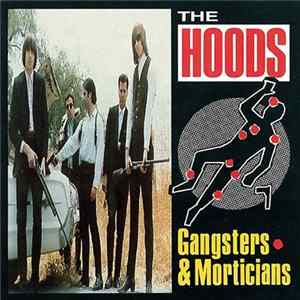 FLAC The Hoods - Gangsters & Morticians
