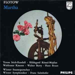 FLAC Wiener Staatsopernchor - Wiener Symphoniker, Franz Salmhofer - Teresa Stich-Randall - Hildegard Rössel-Majdan - Waldemar Kmentt - Walter Berry - Hans Braun - Highlights From "Martha"