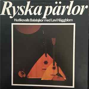 FLAC Hudiksvalls Balalajkor med Levi Häggblom - Ryska Pärlor