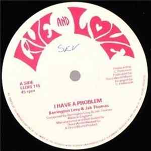 FLAC Barrington Levy & Jah Thomas, Barry Brown - I Have A Problem / We Need Love