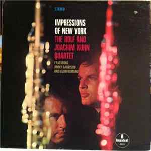 FLAC Rolf And Joachim Kuhn Quartet Featuring Jimmy Garrison And Aldo Romano - Impressions Of New York
