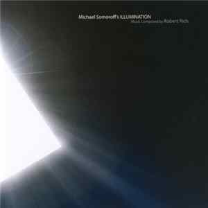 FLAC Robert Rich - Michael Somoroff's Illumination