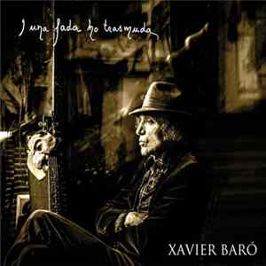 FLAC Xavier Baró - I Una Fada Ho Trasmuda