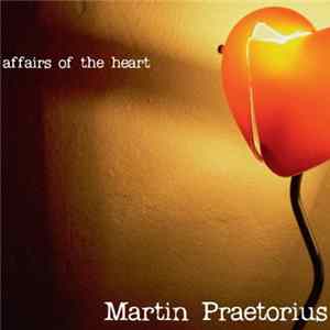 FLAC Martin Praetorius - Affairs Of The Heart