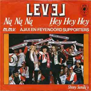 FLAC Level M.M.V. Ajax En Feyenoord Supporters - Na Na Na Hey Hey Hey