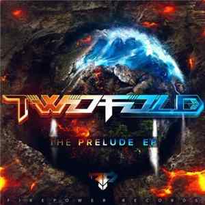 FLAC Twofold - The Prelude EP
