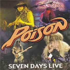 FLAC Poison - Seven Days Live