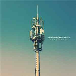 FLAC Grzegorz Bojanek | Opollo - Heatwaves