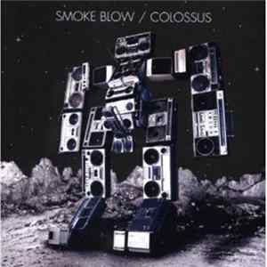 FLAC Smoke Blow - Colossus