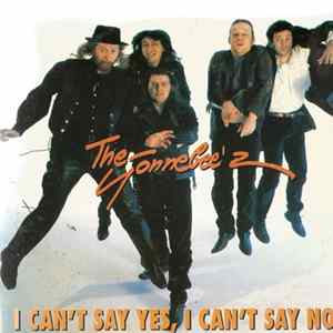 FLAC The Gonnebee'z - I Can't Say Yes, I Can't Say No
