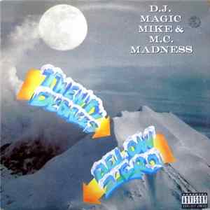 FLAC D.J. Magic Mike & M.C. Madness - Twenty Degrees Below Zero