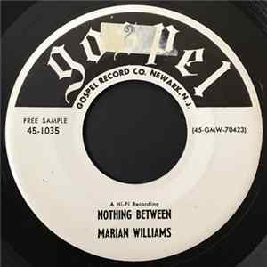 FLAC Marian Williams - Nothing Between / The Lord Only Knows