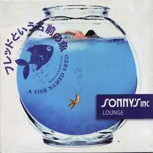 FLAC Sonny's Inc. - Lounge - A Fish Named Fred