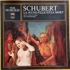 FLAC Schubert, Quatuor Hongrois - La Jeune Fille Et La Mort