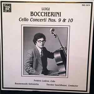 FLAC Luigi Boccherini - Frédéric Lodéon, Bournemouth Sinfonietta Orchestra, Theodor Guschlbauer - Cello Concerti Nos. 9 & 10