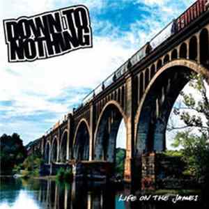 FLAC Down To Nothing - Life On The James