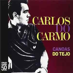 FLAC Carlos Do Carmo - Canoas Do Tejo