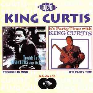 FLAC King Curtis - Trouble In Mind / It's Party Time
