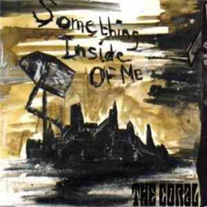 FLAC The Coral - Something Inside Of Me