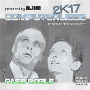 FLAC Paso Doble - Computerliebe 2K17