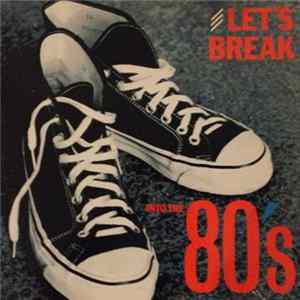 FLAC Various - Let's Break Into The 80's