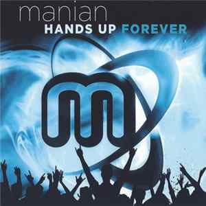 FLAC Manian - Hands Up Forever