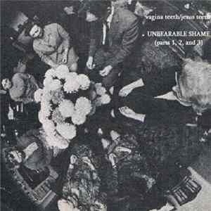 FLAC Vagina Teeth/Jesus Teeth - Unbearable Shame