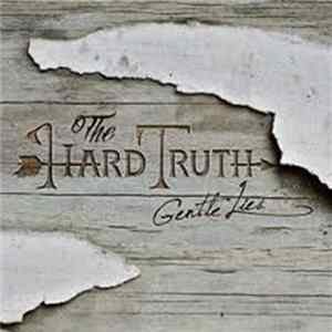 FLAC The Hard Truth - Gentle Lies
