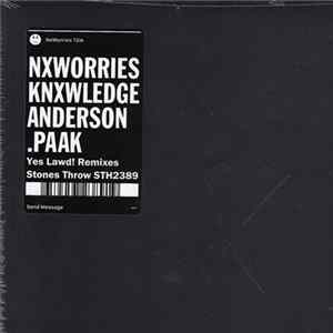 FLAC NxWorries - Yes Lawd! Remixes