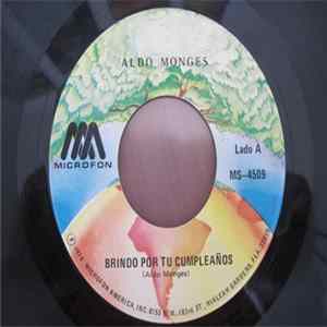 FLAC Aldo Monges - Brindo Por Tu Cumpleaños / No Trates De Evitarlo Si Me Quieres