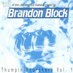 FLAC Brandon Block - Thumpin Scorchers Vol. 1