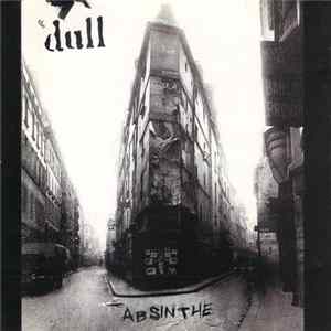 FLAC The Dull - Absinthe