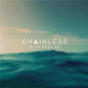 FLAC CHΔINLESS - Blue Days EP