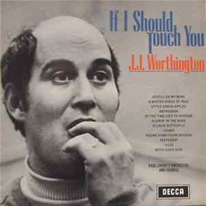 FLAC J.J. Worthington - If I Should Touch You