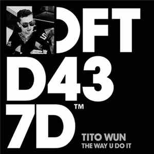 FLAC Tito Wun - The Way U Do It