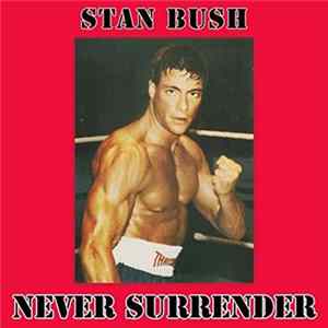 FLAC Stan Bush - Never Surrender