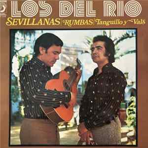 FLAC Los Del Rio - Sevillanas, Rumbas, Tanguillo Y Vals