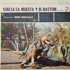 FLAC Orquesta Neno Gonzalez - Suelta la Muleta Y El Baston...