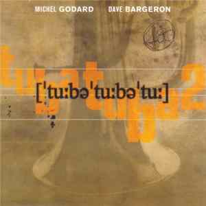 FLAC Michel Godard, Dave Bargeron - TubaTubaTu