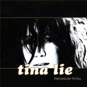 FLAC Tina Lie - Free Enough To Fall