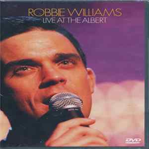 FLAC Robbie Williams - Live At The Albert